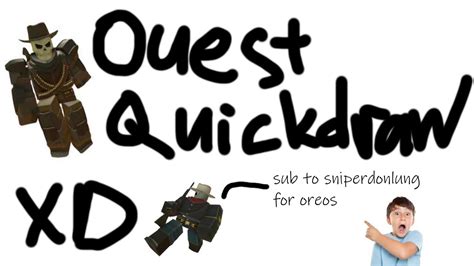 ouest quickdraw.